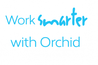 Work Smarter with Orchid